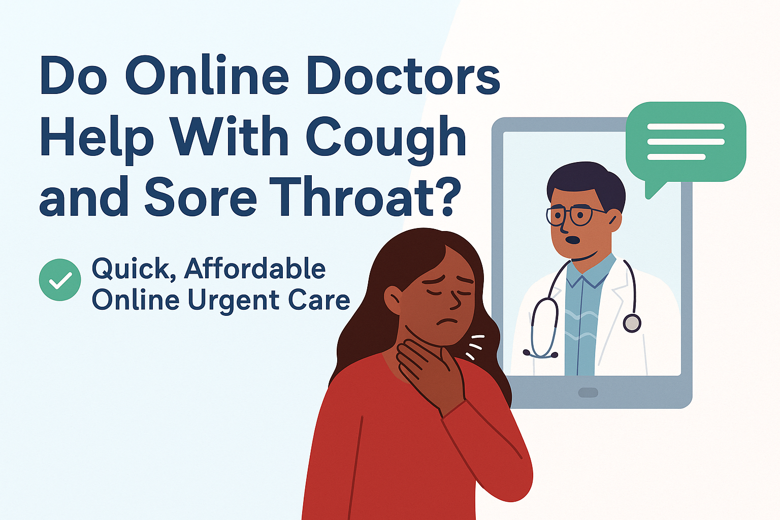 Do Online Doctors Help With Cough and Sore Throat?